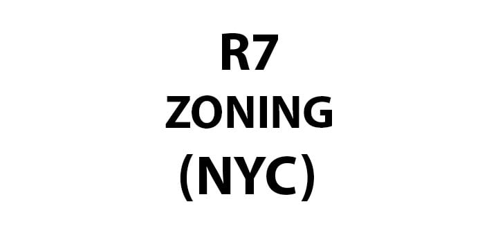 NYC RESIDENTIAL ZONING R7