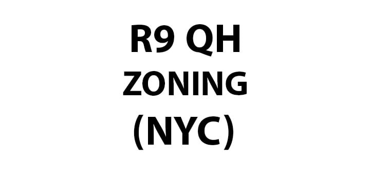 New York City Zoning R9 QH